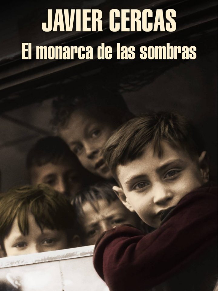 'El monarca de las sombras', de Javier Cercas.