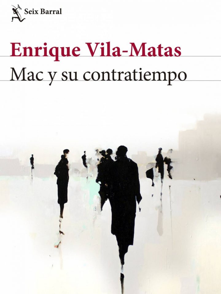 'Mac y su contratiempo', de Enrique Vila-Matas.