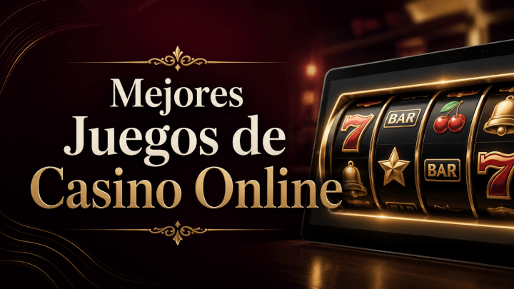 Mejores Juegos de Casino Online