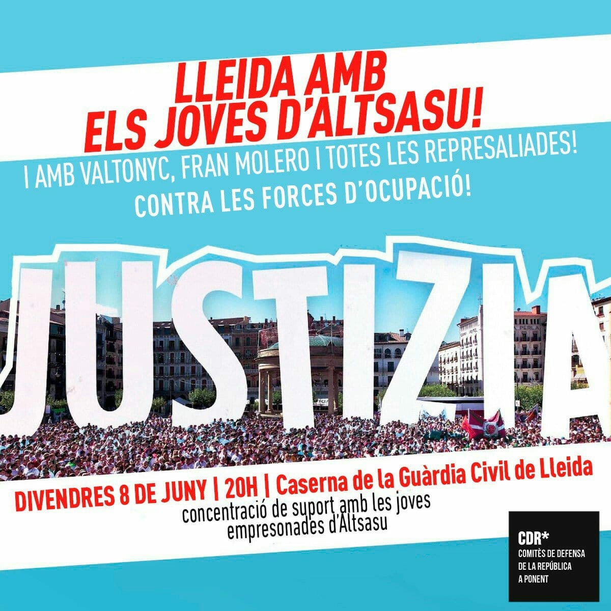 Cartel anunciador de la concentración convocada por los CDR este viernes ante la casa cuartel de Lleida.