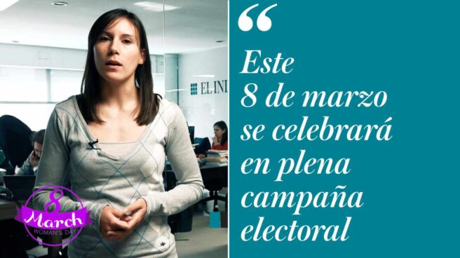 El 8M entra en campaña pero sin candidatas a la presidencia del Gobierno