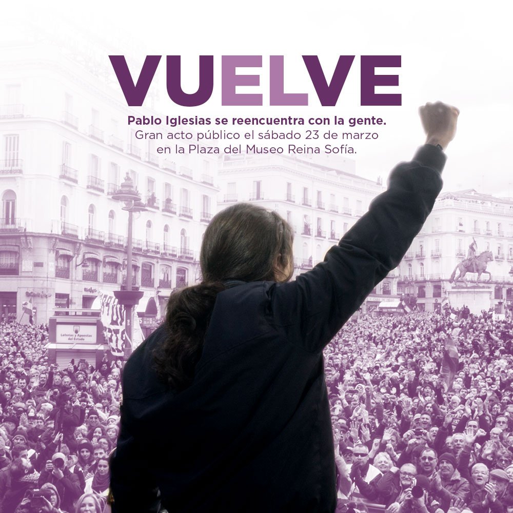 Cartel que anuncia el regreso de Pablo Iglesias.