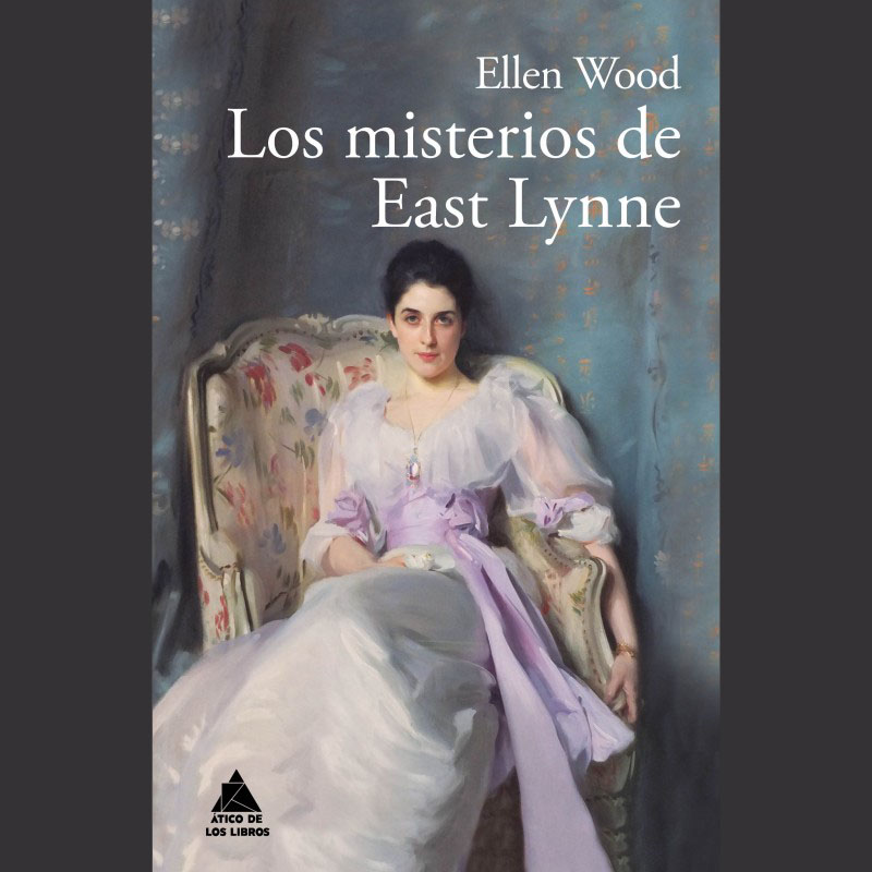 'Los misterios de East Lynne': el escándalo del divorcio en la sociedad victoriana