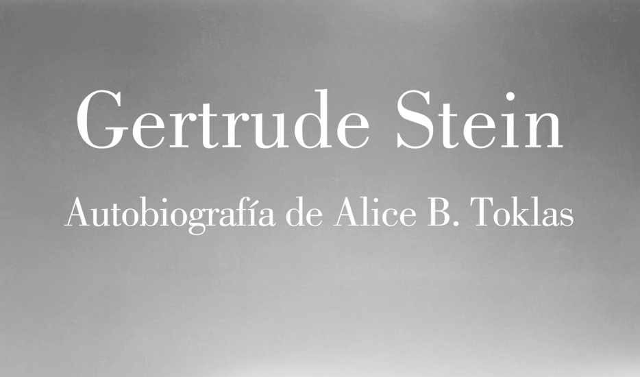 Autobiografía de Alice B. Toklas, Gerturde Stein.