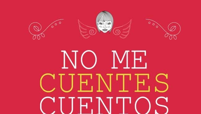 Portada de 'No me cuentes cuentos'