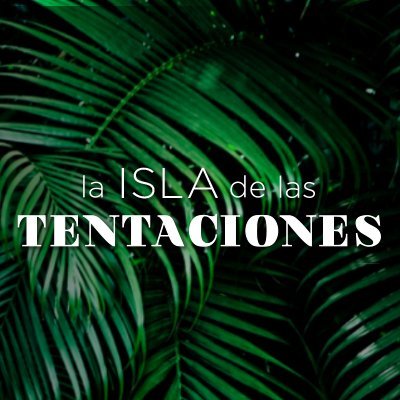 Las parejas que más suenan para 'La isla de las Tentaciones 2'