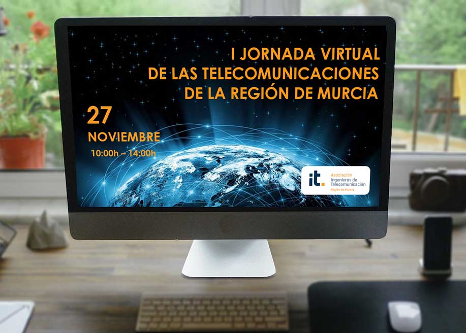 I Jornada Virtual en las Telecomunicaciones de la Región de Murcia.
