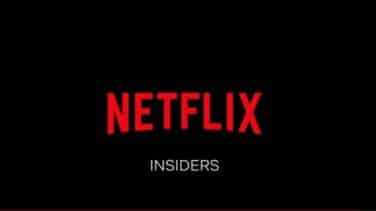 Netflix prepara 'Insiders', su primer reality en España