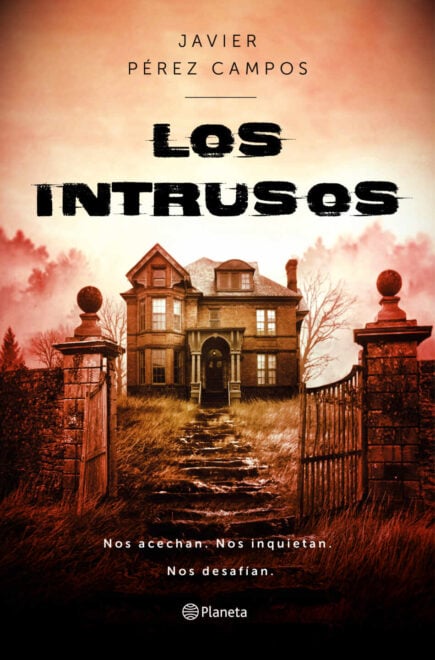 'Los intrusos' de Javier Pérez Campos.