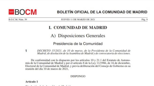 Decreto de convocatoria electoral y disolución de la Asamblea en el Boletín Oficial de la Comunidad de Madrid. Decreto de convocatoria electoral y disolución de la Asamblea en el Boletín Oficial de la Comunidad de Madrid.