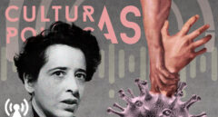 Imagen de Hannah Arendt con un brazo que es rescatado de un coronavirus para Culturas Políticas