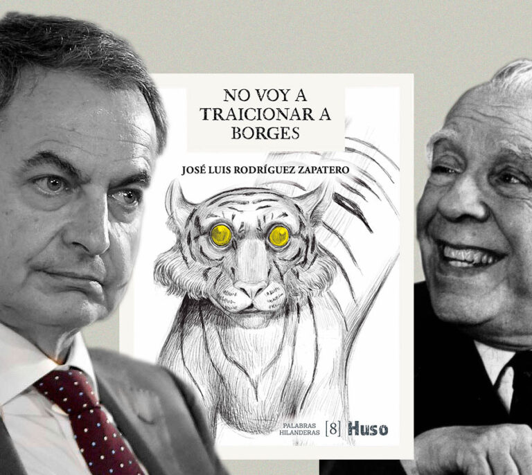 El expresidente Rodríguez Zapatero publica un ensayo sobre Borges, el inventor de "otra dimensión de lo real"