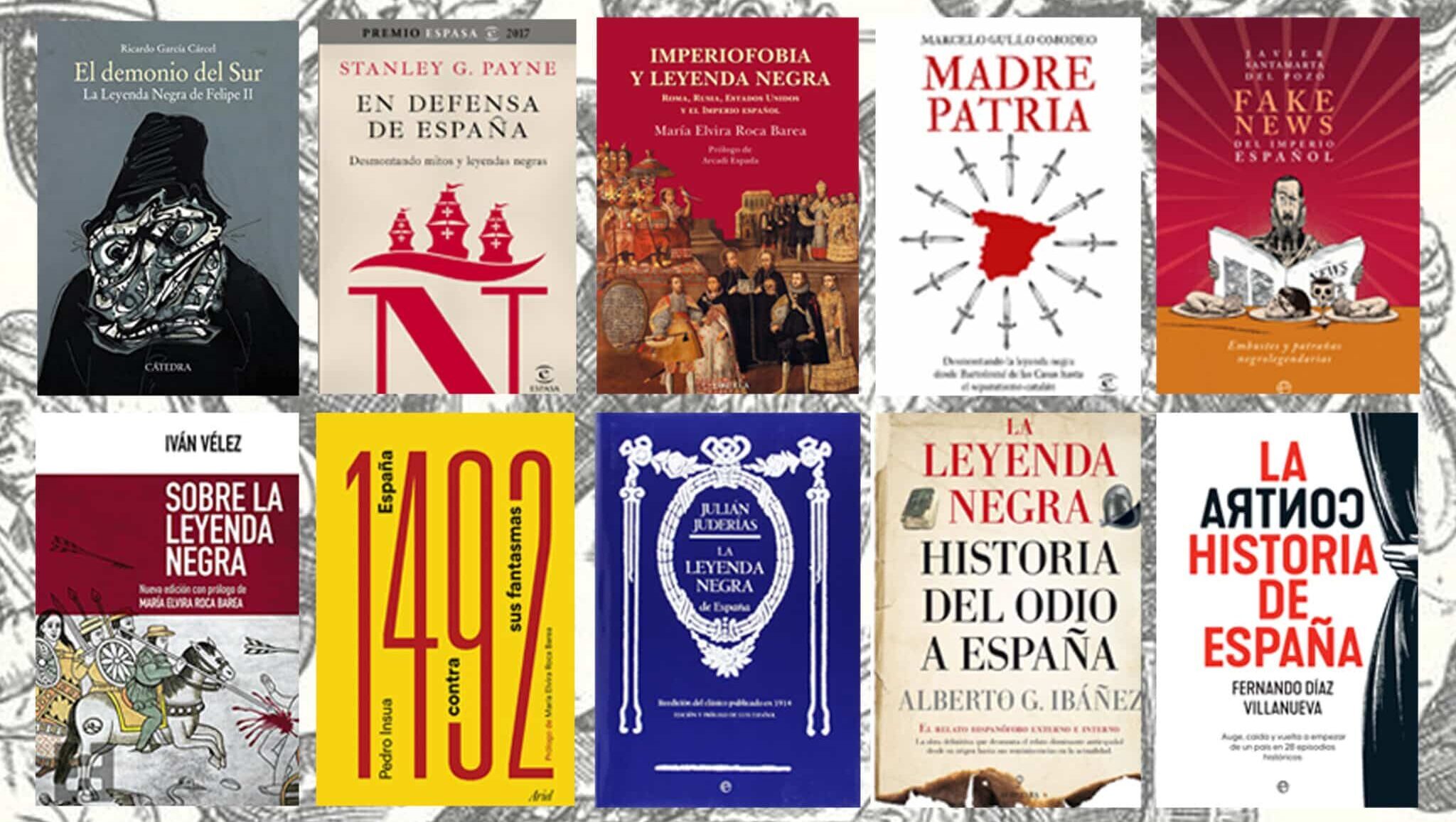 'Los fantasmas de España', 'El demonio del sur' o 'Madre Patria': 10 libros contra la leyenda negra