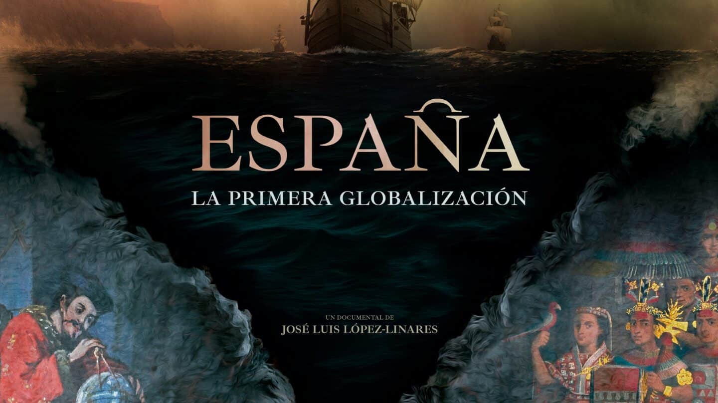 Portada de la película 'España, la primera globalización'