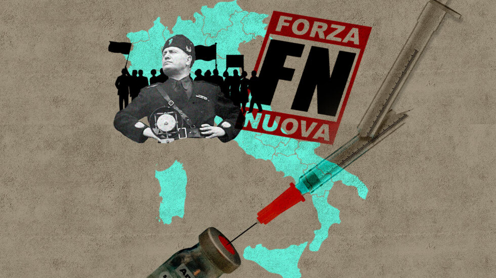 Forza Nuova es un partido neofascista italiano que atiza las protestas antivacunas