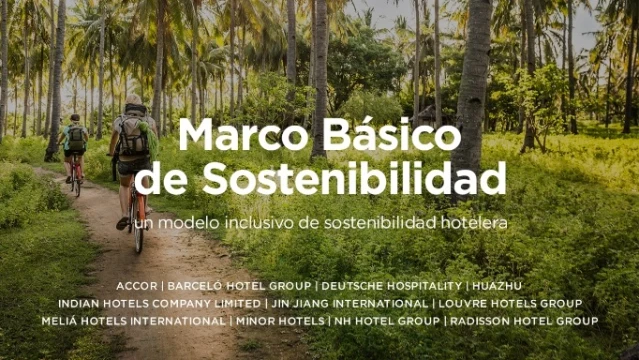 El sector hotelero construyen un marco de sostenibilidad inclusiva accesible a todos los hoteles del mundo