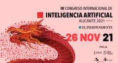 El Independiente celebra el IV Congreso Internacional de Inteligencia Artificial: ¿dónde queda Europa?