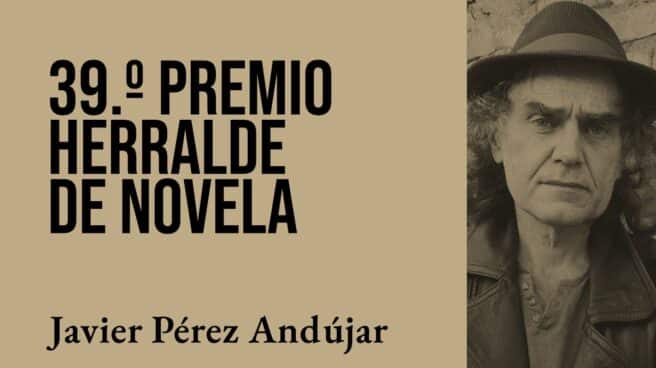 Javier Pérez Andújar gana el 39º Premio Herralde de Novela Javier Pérez Andújar