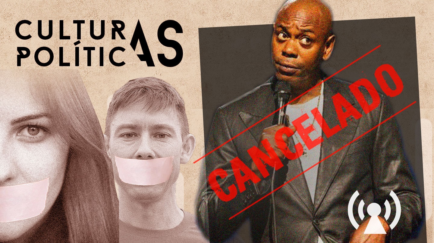 Imagen del podcast para Culturas Políticas sobre la cultura de la cancelación con la imagen de Dave Chappelle