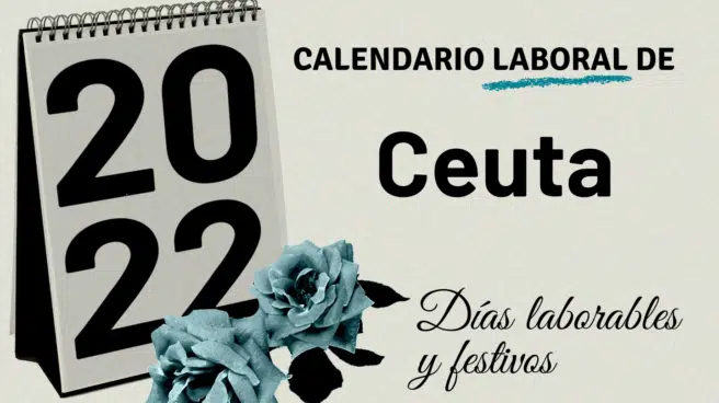 Calendario laboral de Ceuta 2022: festivos y puentes