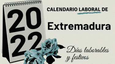 Calendario laboral 2022 Extremadura: festivos y puentes