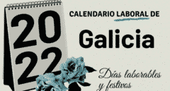 Calendario laboral Galicia 2022: festivos y puentes