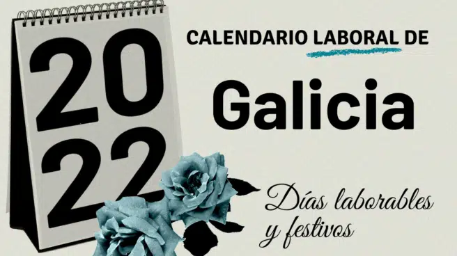 Calendario laboral Galicia 2022: festivos y puentes