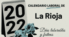 Calendario laboral La Rioja 2022: festivos y puentes