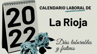 Calendario laboral La Rioja 2022: festivos y puentes