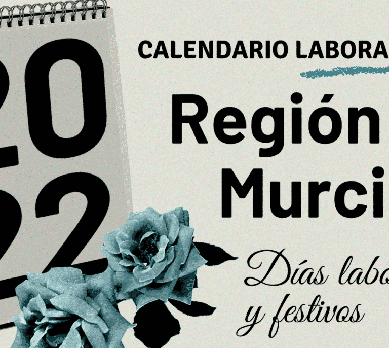 Festivos de la Región de Murcia 2022: calendario laboral y puentes