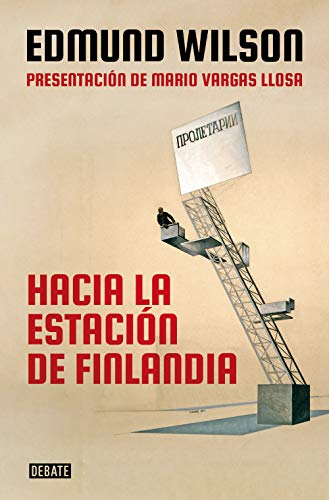 'Hacia la estación de Finlandia', de Edmund Wilson (editorial Debate)