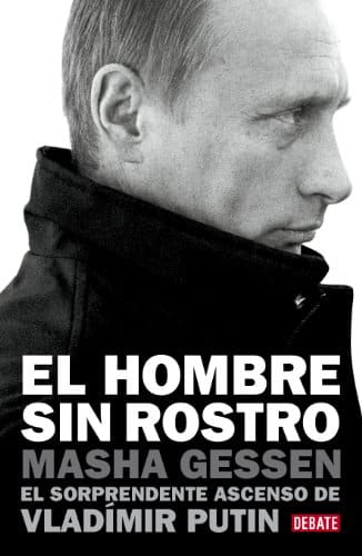 'El hombre sin rostro', de Masha Gessen. 