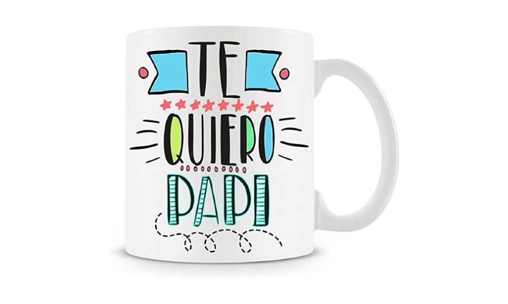 Taza blanca con la frase 'te quiero papi'