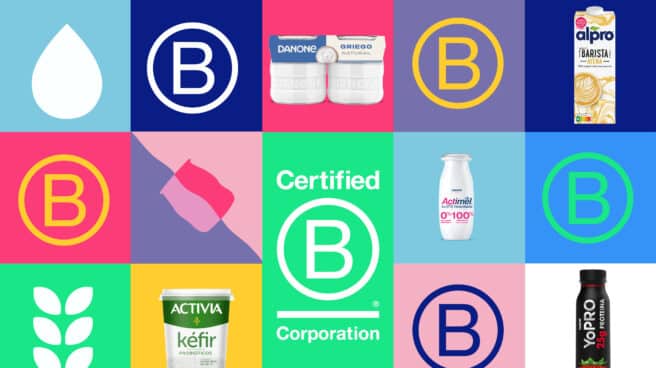 Danone se convierte en la B Corp de alimentación más grande con mejor puntuación en España