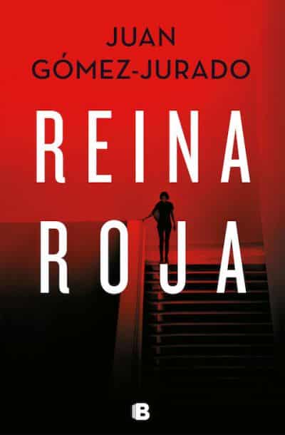 Portada del libro 'Reina Roja', de Juan Gómez-Jurado