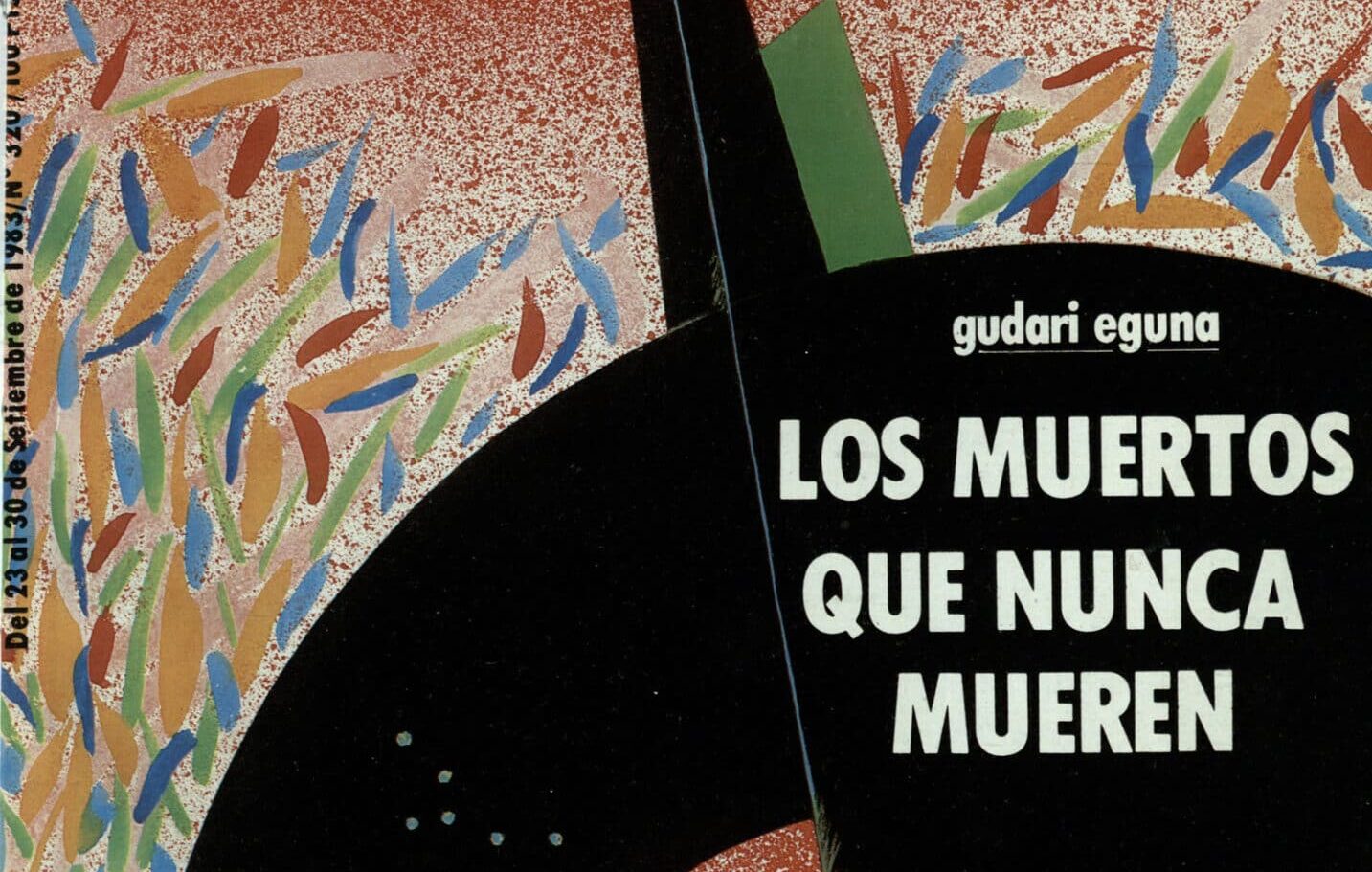 1983, cuando Aizpurua apoyó a los 'gudaris' de ETA: "Los muertos que nunca mueren"