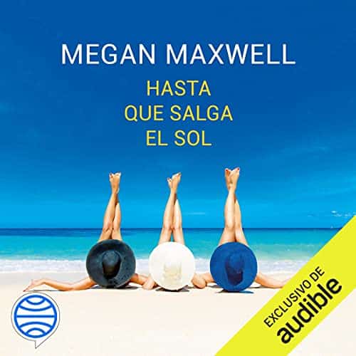 Hasta que salga el sol de Megan Maxwell