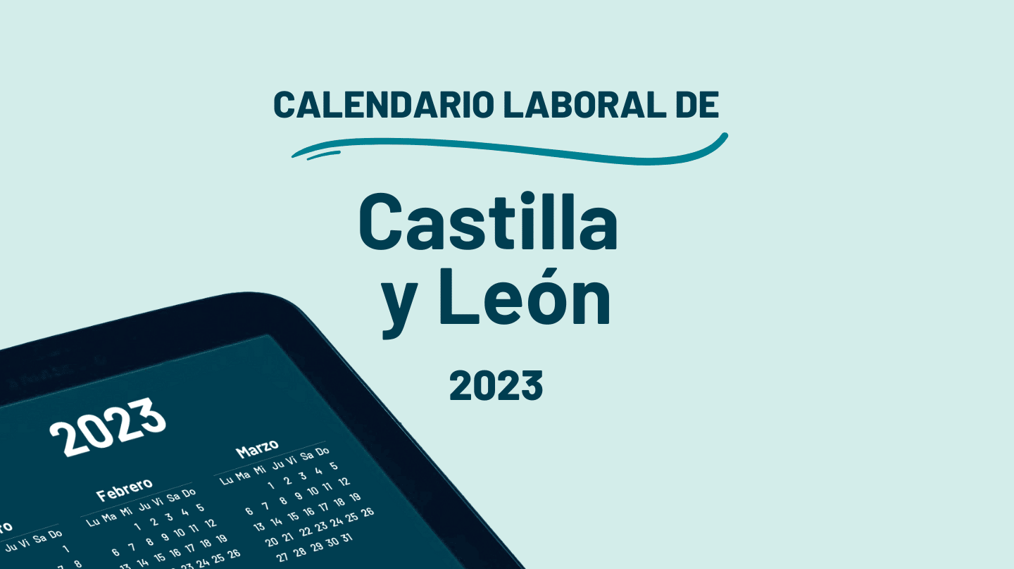 Fiestas Locales Leon 2023 Calendario Laboral 2023: ¿qué días son festivos en Castilla y León?