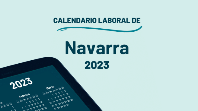 Calendario Laboral y festivos Navarra 2023 Qué días son festivos en Navarra en 2023 según el calendario laboral