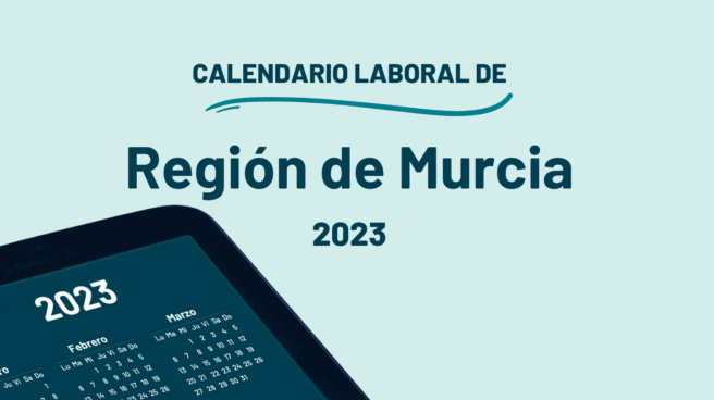 Calendario Laboral y festivos Región de Murcia 2023 Qué días son festivos en Murcia en 2023 según el calendario laboral