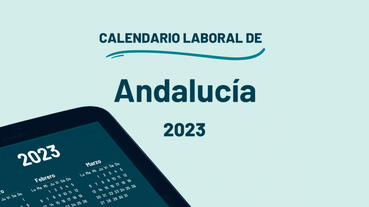 Qué días son festivos en Andalucía en 2023 según el calendario laboral