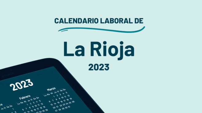 Qué días son festivos en La Rioja en 2023 según el calendario laboral