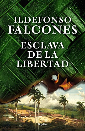 Esclava de la libertad, por el autor Ildefonso Facones, uno de los mejores libros del 2022