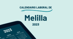 Calendario Laboral 2023: ¿qué días son festivos en Melilla?
