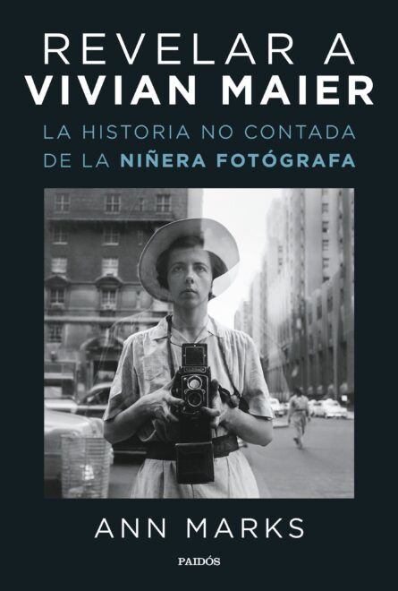 Portada de 'Revelar a Vivian Maier'