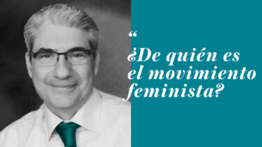 ¿De quién es el movimiento feminista?