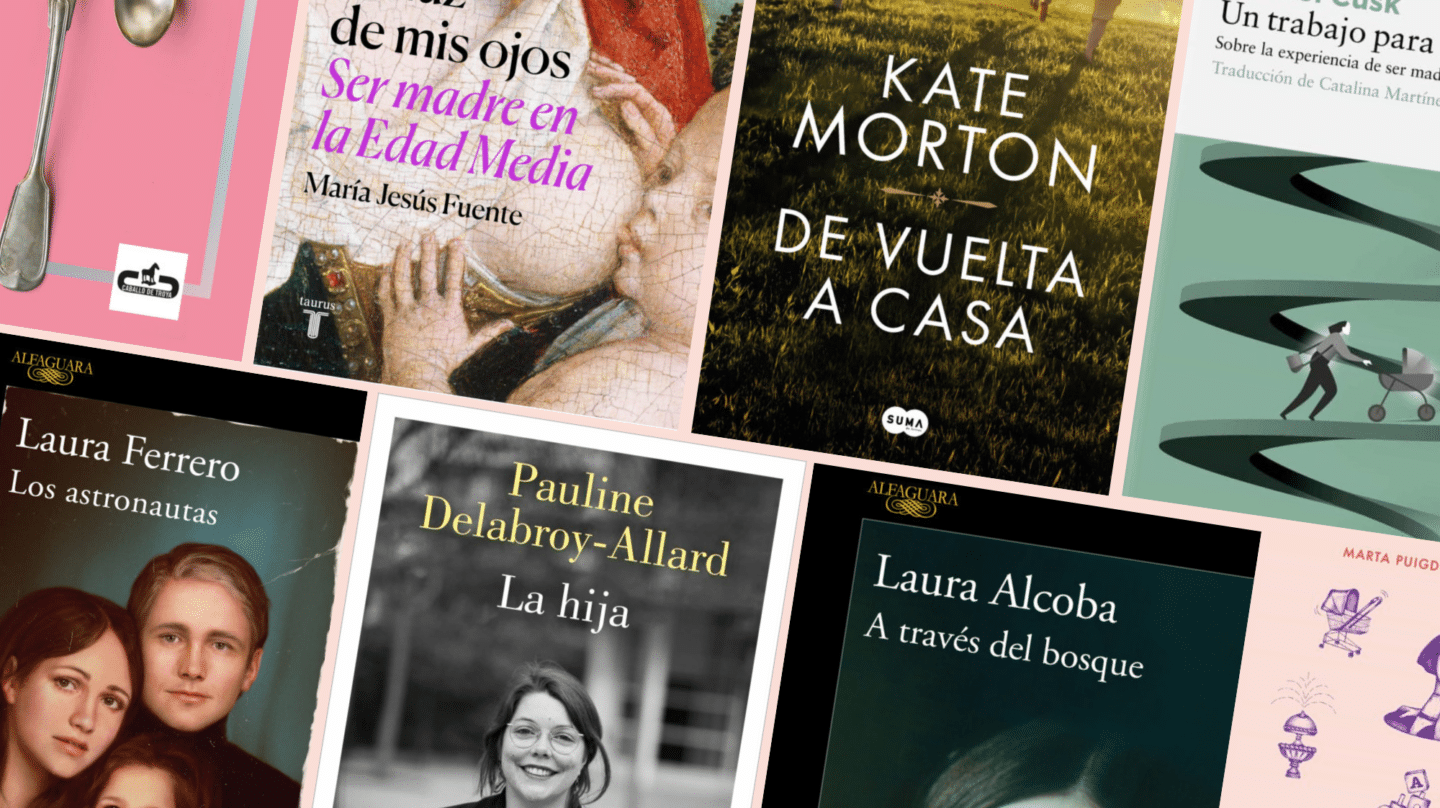 La maternidad en el centro de la literatura: los 10 libros que deberías leer si eres madre (o no)