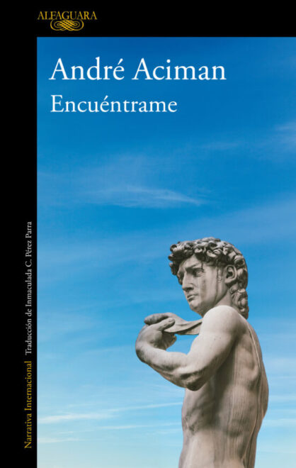 Encuéntrame, Andre Aciman