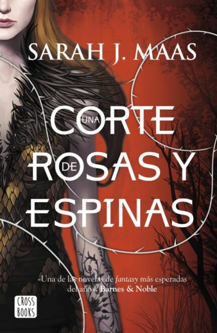 Una corte de rosas y espinas, Sarah J. Maas