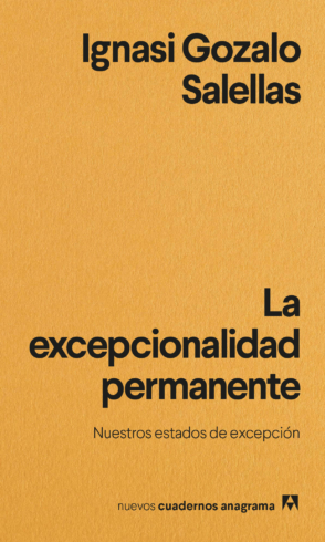 Portada de 'La excepcionalidad permanente', De Ignasi Gozalo.